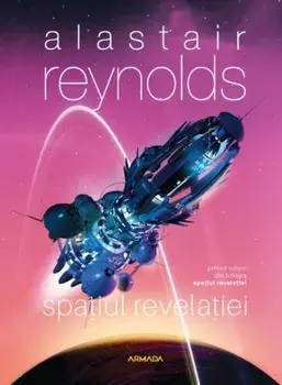 Spatiul revelatiei. Primul volum din trilogia Spatiul revelatiei/Alastair Reynolds