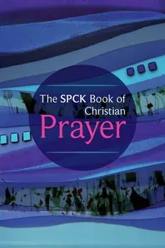 SPCK Book of Christian Prayer, Paperback/***