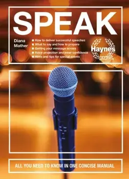 Speak. All you need to know in one concise manual, Hardback/Diana Mather