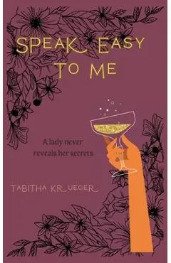 Speak Easy to Me - Tabitha Krueger