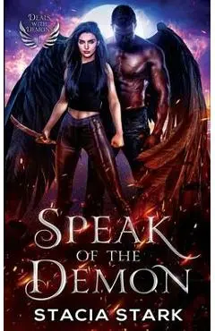 Speak of the Demon: A Paranormal Urban Fantasy Romance - Stacia Stark
