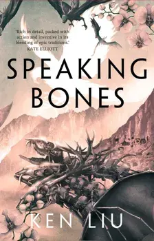 Speaking Bones, Paperback/Ken Liu