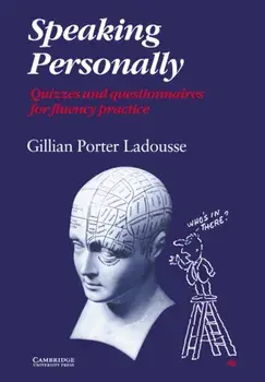 Speaking Personally. Quizzes and Questionnaires for Fluency Practice, Paperback/Gillian Porter Ladousse