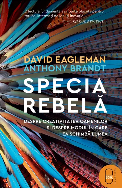 Specia rebelă. Despre creativitatea oamenilor și despre modul în care ea schimbă lumea (ebook)