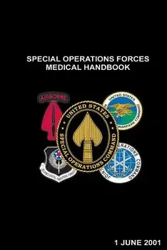 Special Operations Forces Medical Handbook, Paperback/U. S. Special Operations Command