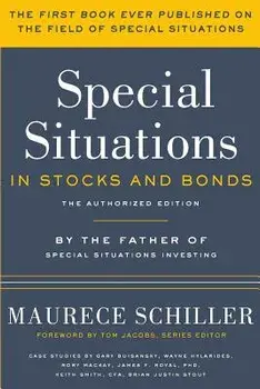 Special Situations in Stocks and Bonds: The Authorized Edition, Paperback/Tom Jacobs