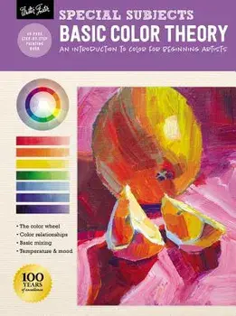 Special Subjects: Basic Color Theory: An Introduction to Color for Beginning Artists, Paperback/Patti Mollica