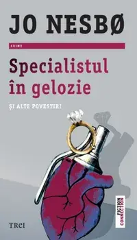 Specialistul in gelozie si alte povestiri/Jo Nesbo