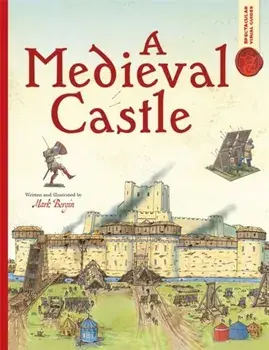 Spectacular Visual Guides: A Medieval Castle, Paperback/Mark Bergin