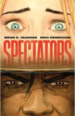 Spectators - Brian K. Vaughan
