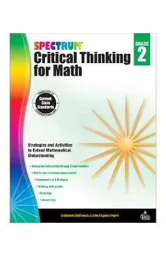 Spectrum Critical Thinking for Math, Grade 2 - Spectrum