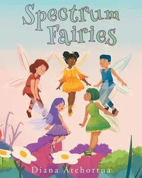 Spectrum Fairies, Paperback/Diana Atehortua