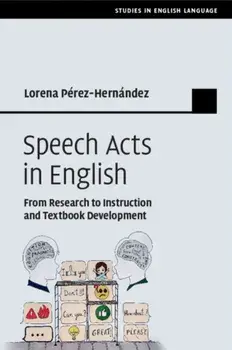 Speech Acts in English. From Research to Instruction and Textbook Development, Paperback/***