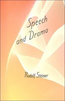 Speech and Drama, Paperback/Rudolf Steiner