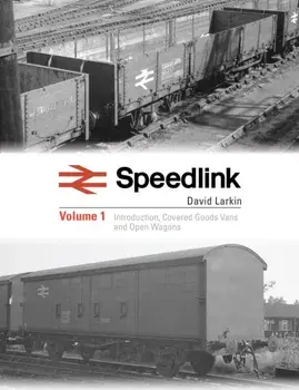Speedlink Volume 1. A comprehensive pictorial study of the rolling stock used on this service 1977-91, Hardback/David Larkin