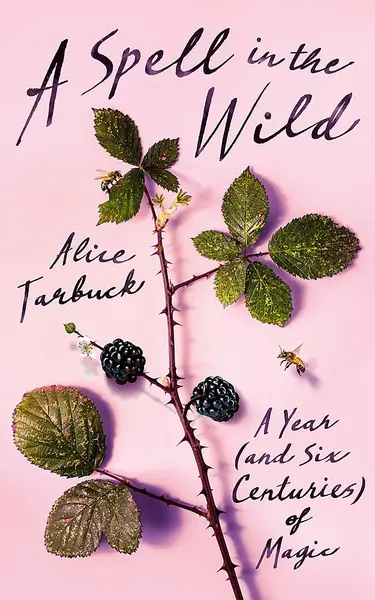 Spell in the Wild | Alice Tarbuck