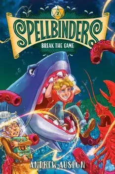 Spellbinders: Break the Game, Paperback/Andrew Auseon