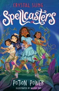 Spellcasters: Potion Power. Book 2, Paperback/Crystal Sung