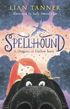 Spellhound: A Dragons of Hallow Book 1, Paperback/Lian Tanner