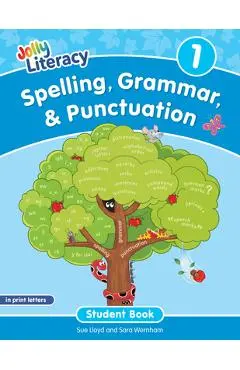 Spelling, Grammar, & Punctuation Student Book 1: In Print Letters (American English Edition) - Sue Lloyd