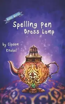 Spelling Pen - Brass Lamp: Decodable Chapter Book for Kids with Dyslexia, Paperback/Cigdem Knebel