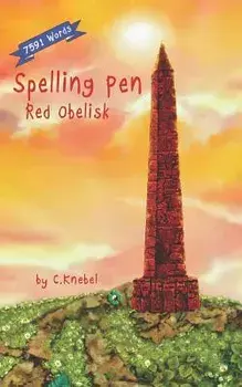 Spelling Pen - Red Obelisk: Decodable Chapter Book for Kids with Dyslexia, Paperback/Cigdem Knebel
