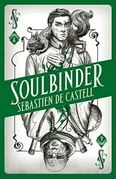 Spellslinger 4: Soulbinder, Paperback/Sebastien de Castell