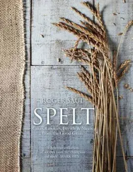 Spelt, Hardcover/Roger Saul