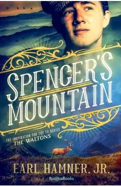 Spencer's Mountain - Earl Hamner