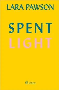 Spent Light, Paperback/Lara Pawson