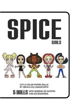 Spice Girl Cut and Color Paper Dolls - Bryan Hollingsworth