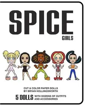 Spice Girl Cut and Color Paper Dolls, Paperback/Bryan Hollingsworth
