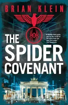Spider Covenant, Paperback/Brian Klein