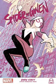 Spider-Gwen: Gwen Stacy, Paperback/Jason LaTour