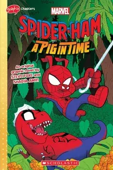 SPIDER-HAM #3 (GRAPHIX CHAPTERS) A Pig in Time, Paperback/Steve Foxe