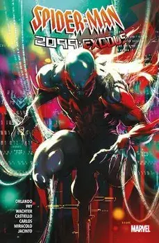 Spider-man 2099: Exodus, Paperback/Steve Orlando