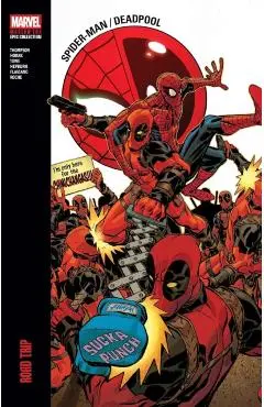 Spider-Man/Deadpool Modern Era Epic Collection: Road Trip - Robbie Thompson