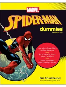 Spider-Man For Dummies, Paperback/Eric Grundhauser