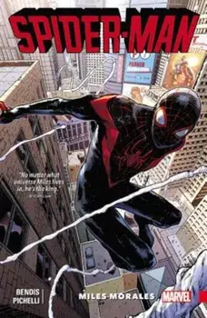 Spider-Man: Miles Morales, Volume 1, Paperback/Brian Michael Bendis