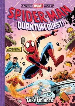 Spider-Man: Quantum Quest! (A Mighty Marvel Team-Up # 2), Hardback/Mike Maihack