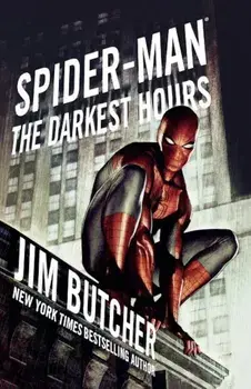 Spider-Man: The Darkest Hours, Paperback/Jim Butcher