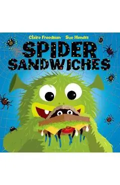 Spider Sandwiches - Claire Freedman