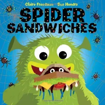 Spider Sandwiches, Hardcover/Claire Freedman