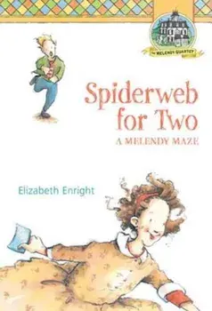 Spiderweb for Two: A Melendy Maze, Paperback/Elizabeth Enright