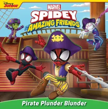 Spidey and His Amazing Friends. Pirate Plunder Blunder, Paperback/Mike Kubat