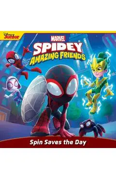 Spidey and His Amazing Friends: Spin Saves the Day - Steve Behling