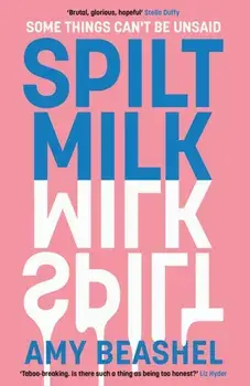 Spilt Milk, Paperback/Amy Beashel