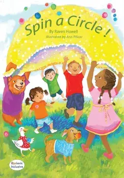Spin a Circle!, Paperback/Raven Howell