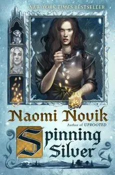 Spinning Silver, Paperback/Naomi Novik