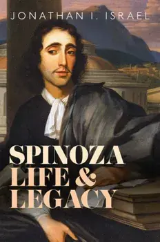 Spinoza, Life and Legacy, Hardback/***